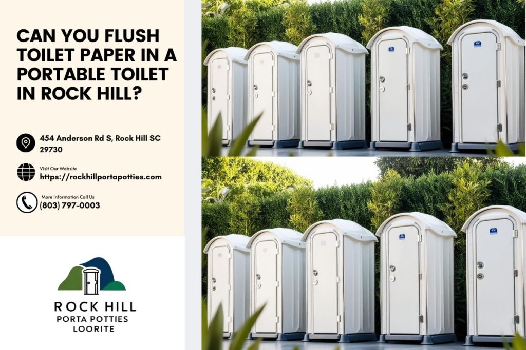 Can You Flush Toilet Paper In A Portable Toilet In Rock Hill
